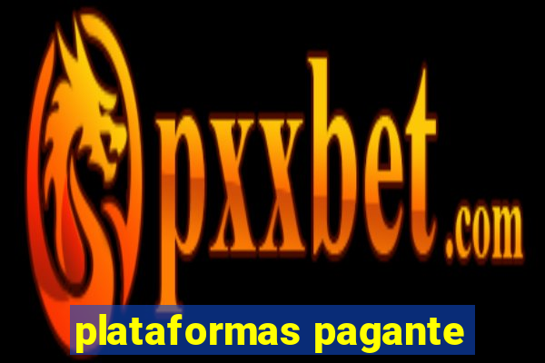 plataformas pagante